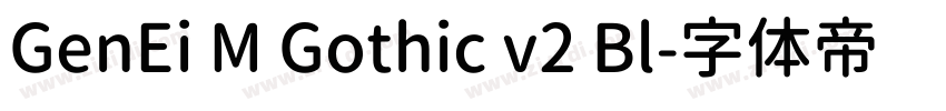 GenEi M Gothic v2 Bl字体转换